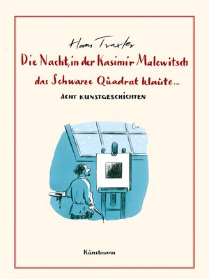 cover image of Die Nacht, in der Kasimir Malewitsch das Schwarze Quadrat klaute...
